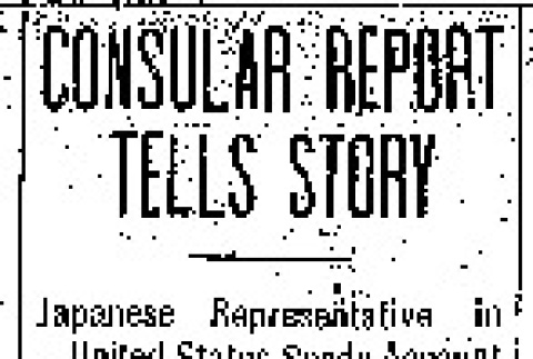Consular Report Tells Story. Japanese Representative in United States Sends Account of San Francisco Affair to His Government. Document Will Be Made Public at Tokyo Tomorrow -- Tale is Told in Graphic but Unsensational Manner. (June 14, 1907) (ddr-densho-56-90)