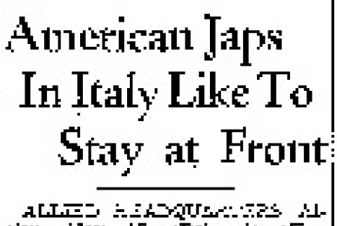 American Japs In Italy Like To Stay at Front (November 19, 1943) (ddr-densho-56-987)