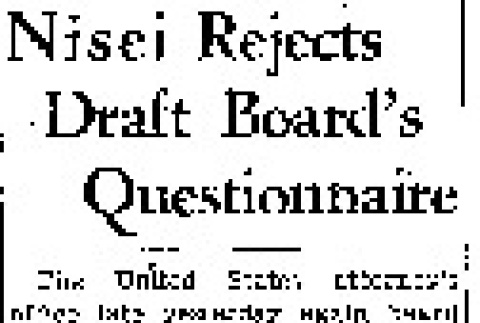 Nisei Rejects Draft Board's Questionnaire (February 15, 1944) (ddr-densho-56-1024)