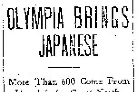 Olympia Brings Japanese. More Than 600 Come From Honolulu for Great Northern Line. (May 1, 1905) (ddr-densho-56-53)