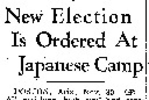 New Election Is Ordered At Japanese Camp (November 30, 1942) (ddr-densho-56-862)
