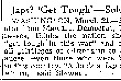Japs? 'Get Tough' -- Solon (March 22, 1942) (ddr-densho-56-703)