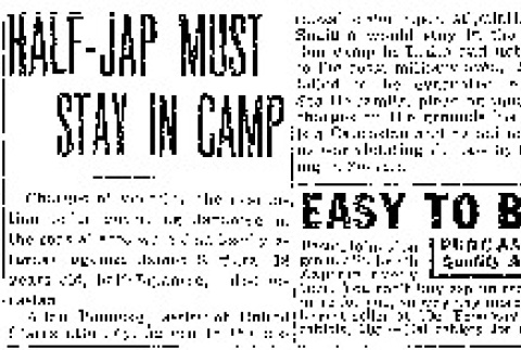 Half-Jap Must Stay in Camp (October 23, 1942) (ddr-densho-56-852)