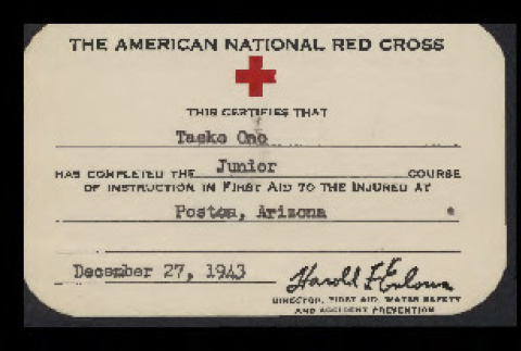 Certificate from the American National Red Cross to Taeko Ono in Poston, Arizona, for junior course of instruction in first aid, December 27, 1943 (ddr-csujad-55-145)