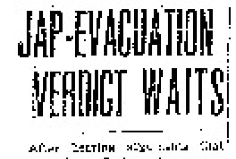 Jap-Evacuation Verdict Waits (July 19, 1942) (ddr-densho-56-822)