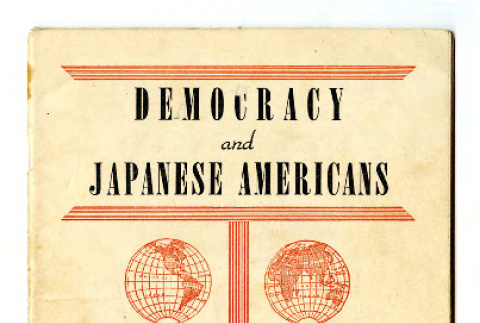 Democracy and Japanese Americans (ddr-csujad-38-580)
