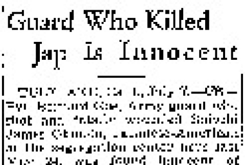 Guard Who Killed Jap Is Innocent (July 7, 1944) (ddr-densho-56-1054)