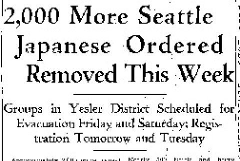 2,000 More Seattle Japanese Ordered Removed This Week. Groups in Yesler District Scheduled for Evacuation Friday and Saturday; Registration Tomorrow and Tuesday. (May 3, 1942) (ddr-densho-56-783)