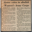 House votes to abolish Women's Army Corps (ddr-csujad-49-257)