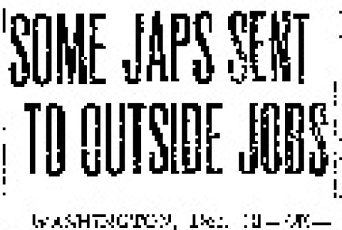 Some Japs Sent to Outside Jobs (December 18, 1942) (ddr-densho-56-870)
