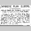 Japanese Plan Illegal. Buying Land for Children and Cultivating It Violates Law, Says Court. (November 25, 1919) (ddr-densho-56-342)