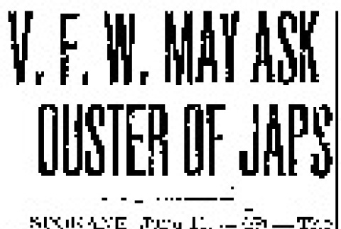 V.F.W. May Ask Ouster of Japs (June 15, 1944) (ddr-densho-56-1050)