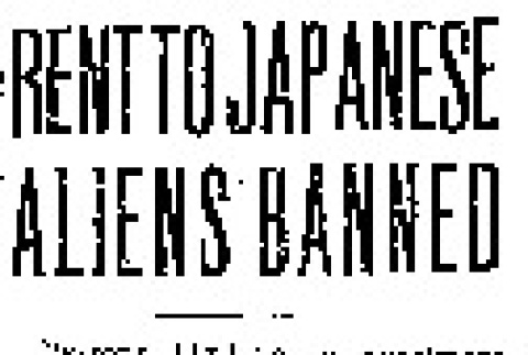 Rent to Japanese Aliens Banned (December 12, 1941) (ddr-densho-56-543)