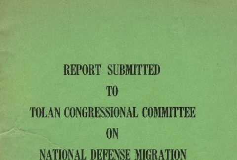 Report Submitted to Tolan Congressional Committee on National Defense Migration (ddr-densho-274-128)
