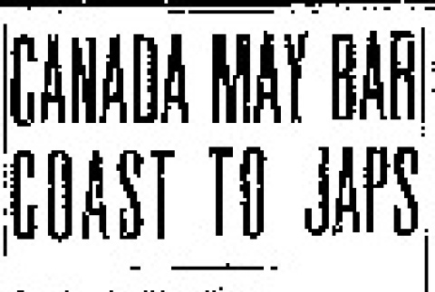 Canada May Bar Coast to Japs (September 6, 1945) (ddr-densho-56-1140)