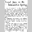 Loyal Japs to be Released in Spring (December 21, 1943) (ddr-densho-56-1002)