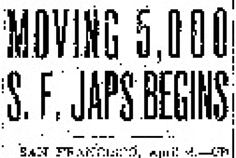 Moving 5,000 S.F. Japs Begins (April 6, 1942) (ddr-densho-56-745)