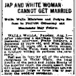 Jap and White Woman Cannot Get Married. Walla Walla Ministers and Judges Refuse to Perform Ceremony and Mandamus May Follow. (August 3, 1909) (ddr-densho-56-155)