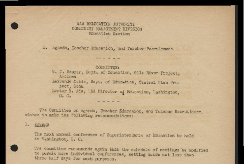 Recommendations by the Committee on Agenda, Teacher Education, and Teacher Recruitment, War Relocation Authority, Community Management Division, Education Section (ddr-csujad-55-1694)