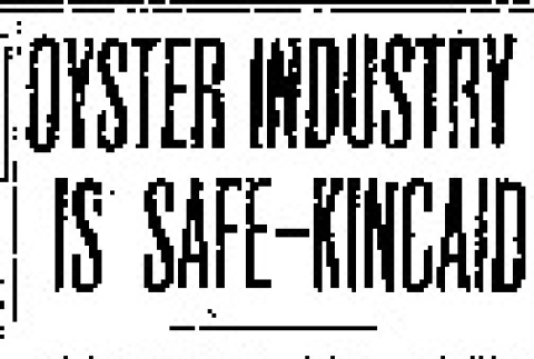 Oyster Industry is Safe -- Kincaid (March 27, 1942) (ddr-densho-56-722)