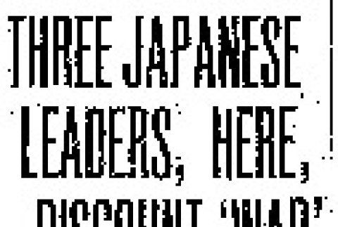 Three Japanese Leaders, Here, Discount, 'War' (August 26, 1937) (ddr-densho-56-473)