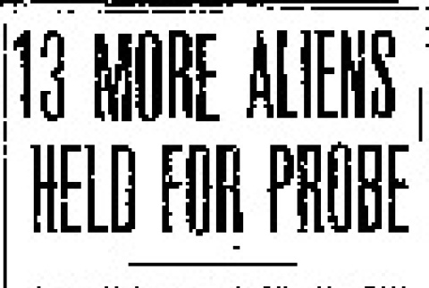 13 More Aliens Held for Probe (January 2, 1942) (ddr-densho-56-566)