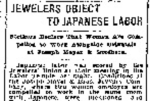 Jewelers Object to Japanese Labor. Strikers Declare That Women Are Compelled to Work Alongside Orientals at Joseph Meyer & Brothers. (August 7, 1907) (ddr-densho-56-97)