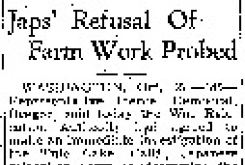 Japs' Refusal Of Farm Work Probed (October 27, 1942) (ddr-densho-56-856)