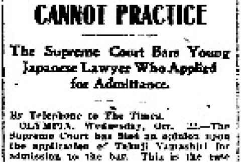 Cannot Practice. The Supreme Court Bars Young Japanese Lawyer Who Applied for Admittance. (October 22, 1902) (ddr-densho-56-31)