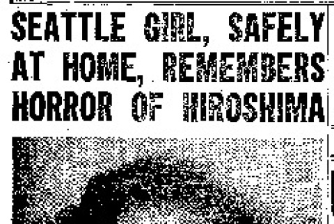 Seattle Girl, Safely at Home, Remembers Horror of Hiroshima (November 23, 1947) (ddr-densho-56-1184)