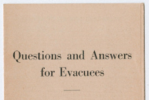 Questions and Answers for Evacuees: Information Regarding the Relocation Program (ddr-densho-356-738)