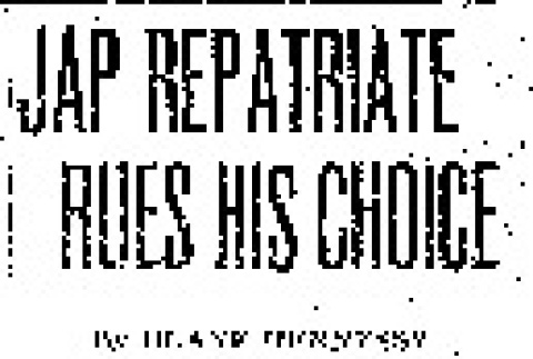 Jap Repatriate Rues His Choice (January 18, 1946) (ddr-densho-56-1153)