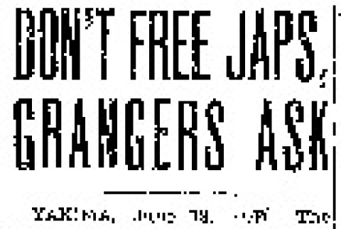 Don't Free Japs, Grangers Ask (June 18, 1943) (ddr-densho-56-936)