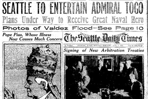 Seattle to Entertain Admiral Togo. Plans Under Way to Receive Great Naval Hero. Togo Will Come to Seattle and Sail From Here. Famous Japanese Sea Fighter Changes His Plans in Response to Invitation by Chamber of Commerce. (August 7, 1911) (ddr-densho-56-205)
