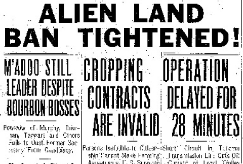 Alien Land Ban Tightened! Cropping Contracts Are Invalid. Persons Ineligible to Citizenship Cannot Make Farming Agreements, U.S. Supreme Court Holds. (November 19, 1923) (ddr-densho-56-383)
