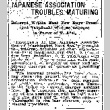 Japanese Association Troubles Maturing. Believed Within Next Few Days President Takahashi Will Be Deposed in Favor of T. Arai. (March 25, 1910) (ddr-densho-56-160)