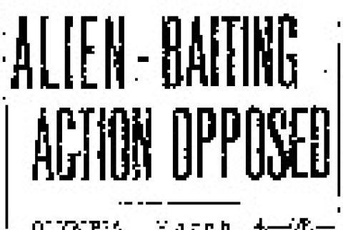 Alien-Baiting Action Opposed (March 4, 1942) (ddr-densho-56-664)