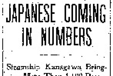 Japanese Coming in Numbers. Steamship Kanagawa Bringing More Than 1,100 Passengers From Orient. (June 8, 1904) (ddr-densho-56-42)