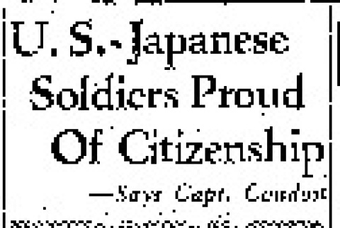 U.S.-Japanese Soldiers Proud Of Citizenship -- Says Capt. Condon (April 28, 1943) (ddr-densho-56-909)
