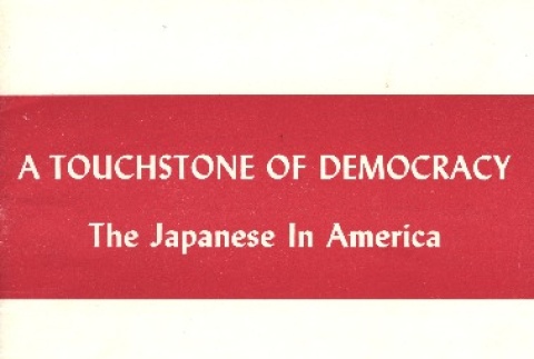 A Touchstone of Democracy: The Japanese in America (ddr-densho-156-167)