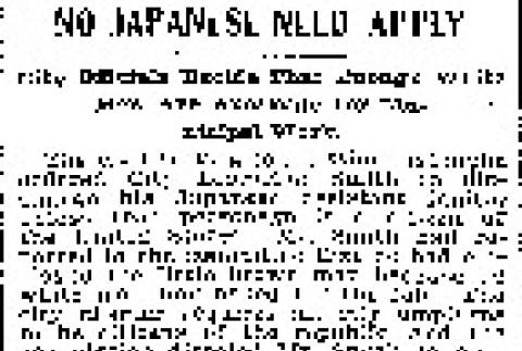 No Japanese Need Apply. City Officials Decide That Enough White Men Are Available for Municipal Work. (April 25, 1905) (ddr-densho-56-51)