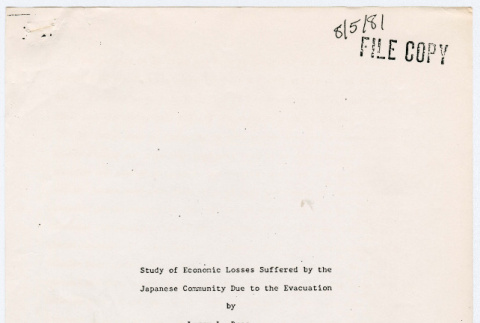 Study of Economic Loasses Suffered by the Japanese Commuity Due to the Evacuation (ddr-densho-352-340)