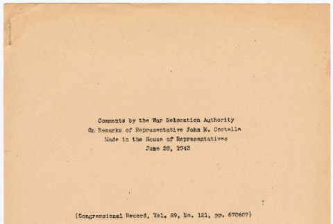 Comments by the War Relocation Authority on remarks of Representative John M. Costello (ddr-densho-381-8)