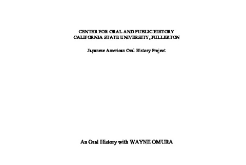 An oral history with Wayne Omura (ddr-csujad-29-49)