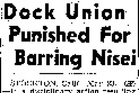Dock Union Punished For Barring Nisei (May 23, 1945) (ddr-densho-56-1119)