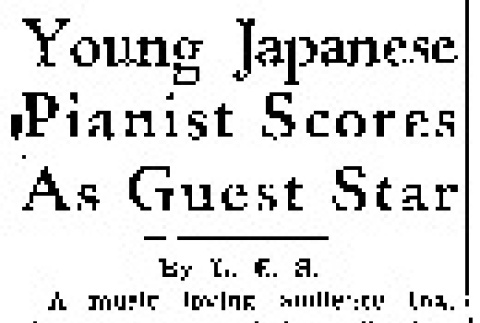 Young Japanese Pianist Scores As Guest Star (May 5, 1937) (ddr-densho-56-470)