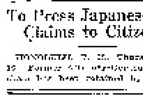 To Press Japanese Claims to Citizenship (May 16, 1918) (ddr-densho-56-306)