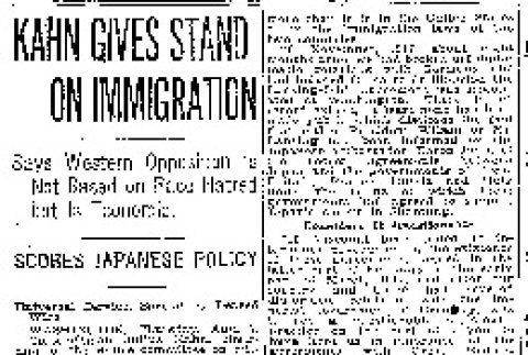 Kahn Gives Stand on Immigration. Says Western Opposition Is Not Based on Race Hatred but is Economic. Scores Japanese Policy. (August 7, 1919) (ddr-densho-56-331)