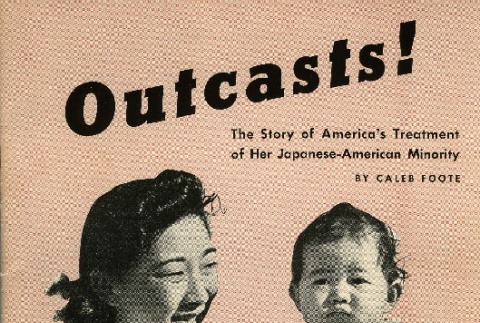 Outcasts! The Story of America's Treatment of Her Japanese-American Minority (ddr-densho-171-196)